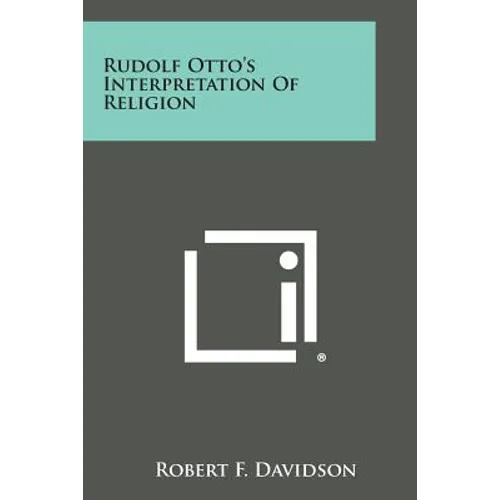 Rudolf Otto's Interpretation of Religion