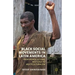 Black Social Movements in Latin America: From Monocultural Mestizaje to Multiculturalism