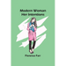 Modern Woman: Her Intentions