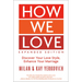 How We Love, Expanded Edition: Discover Your Love Style, Enhance Your Marriage