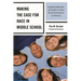 Making the Case for Race in Middle School: Supporting Adolescents and Teachers in Critical Racial Consciousness and Advocacy