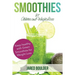 Smoothies for Athletes and Weight Loss