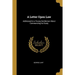 A Letter Upon Law: Addressed to a Young Gentleman About Commencing Its Study