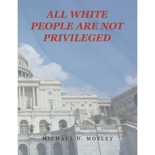 All White People Are Not Privileged