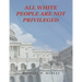All White People Are Not Privileged
