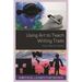 Using Art to Teach Writing Traits: Lesson Plans for Teachers