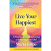 Live Your Happiest: A Practical Guide to Living a Suffering-Free Life!