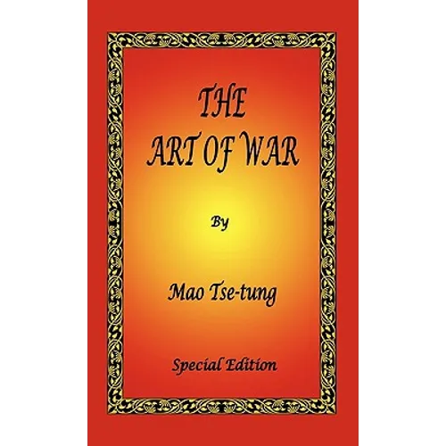 The Art of War by Mao Tse-tung - Special Edition