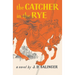 The Catcher in the Rye