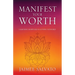 Manifest Your Worth: Learning Happiness & Loving Yourself