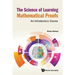 The Science of Learning Mathematical Proofs