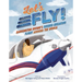 Let's Fly!: Barrington Irving's Record-Breaking Flight Around the World