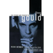 Glenn Gould: The Ecstasy and Tragedy of Genius