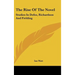 The Rise Of The Novel: Studies In Defoe, Richardson And Fielding