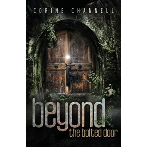 Beyond The Bolted Door