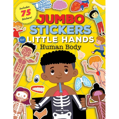 Jumbo Stickers for Little Hands: Human Body: Includes 75 Stickers
