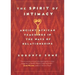 The Spirit of Intimacy: Ancient Teachings in the Ways of Relationships