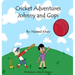 Cricket Adventures: Johnny and Gopi
