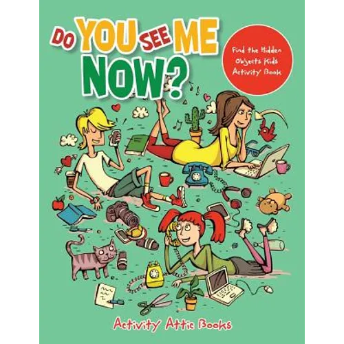 Do You See Me Now? Find the Hidden Objects Kids Activity Book