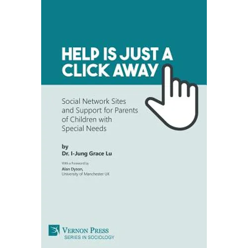 Help is just a click away: Social Network Sites and Support for Parents of Children with Special Needs
