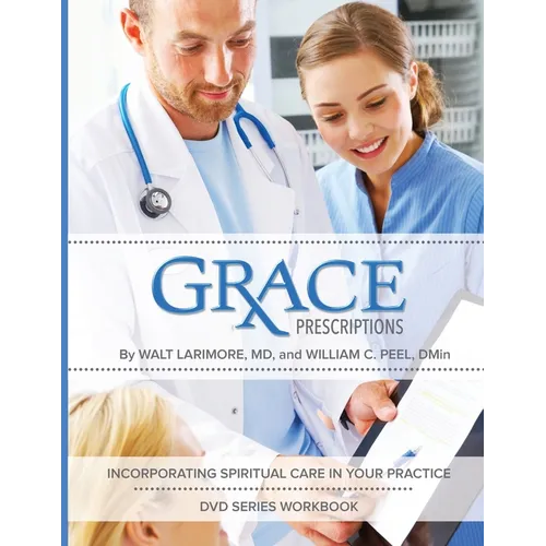 Grace Prescriptions DVD Series Participant Workbook