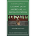 Borderlands View on Latinos, Latin Americans, and Decolonization: Rethinking Mental Health