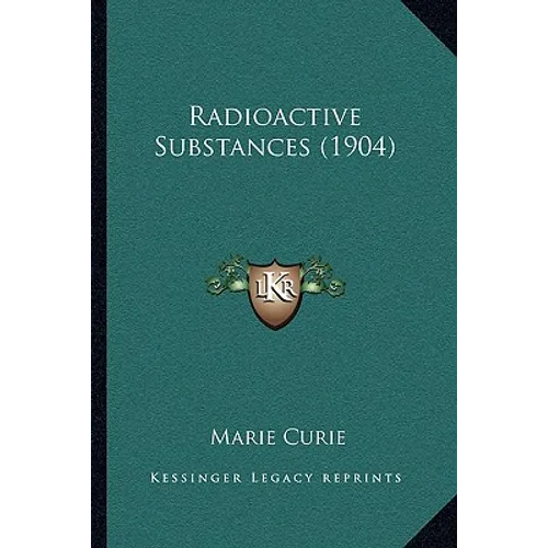 Radioactive Substances (1904)
