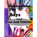 Coloring Books For Boys Cool Cars And Vehicles: Lined Notebook,100 Pages, 8,5x11, Soft Cover, Matte Finish/Cool Cars, Trucks, Bikes, Planes, Boats And