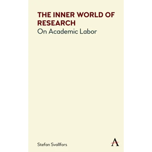 The Inner World of Research: On Academic Labor
