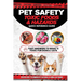 Pet Safety Toxic Foods & Hazards Quick Reference Guide: Fast answers to what's toxic for dogs and cats - Covers over 75 common pet hazards at home and