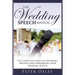 The Wedding Speech Manual: The Complete Guide to Preparing, Writing and Performing Your Wedding Speech