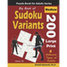 Big Book of Sudoku Variants: 200 Medium Large Print Puzzles: : 8 Different Types of Sudoku (Samurai Sudoku, Jigsaw Samurai Sudoku, Samurai Sudoku X
