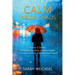 Calm Inside Chaos: A Gen Z Guide for protecting your mental health in today's overly-complicated world