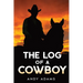 The Log of a Cowboy