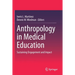 Anthropology in Medical Education: Sustaining Engagement and Impact