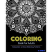 Coloring Books For Adults 11: Coloring Books for Grownups: Stress Relieving Patterns
