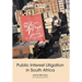 Public Interest Litigation in South Africa