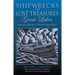 Shipwrecks and Lost Treasures: Great Lakes: Legends And Lore, Pirates And More!