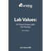 Lab Values: 63 Must Know Labs for Nurses