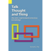 Talk, Thought, and Thing: The Emic Road Toward Conscious Knowledge