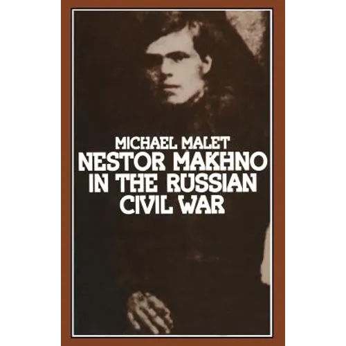 Nestor Makhno in the Russian Civil War