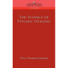 The Science of Psychic Healing