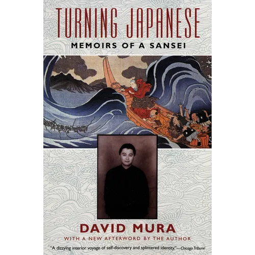Turning Japanese: Memoirs of a Sansei
