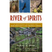 River of Spirits: A Natural History of New Mexico S Las Animas Creek