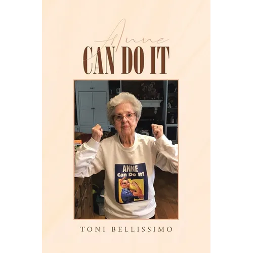 Anne Can Do It: A Hudson Valley Girl's Story