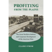 Profiting from the Plains: The Great Northern Railway and Corporate Development of the American West