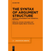 The Syntax of Argument Structure: Empirical Advancements and Theoretical Relevance
