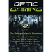 Optic Gaming: The Making of Esports Champions