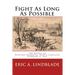 Fight As Long As Possible: The Battle of Newport Barracks, North Carolina, February 2, 1864
