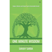 One Minute Wisdom: Simple, Effective and Tested Tips for Sustainable Growth